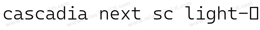 cascadia next sc light字体转换